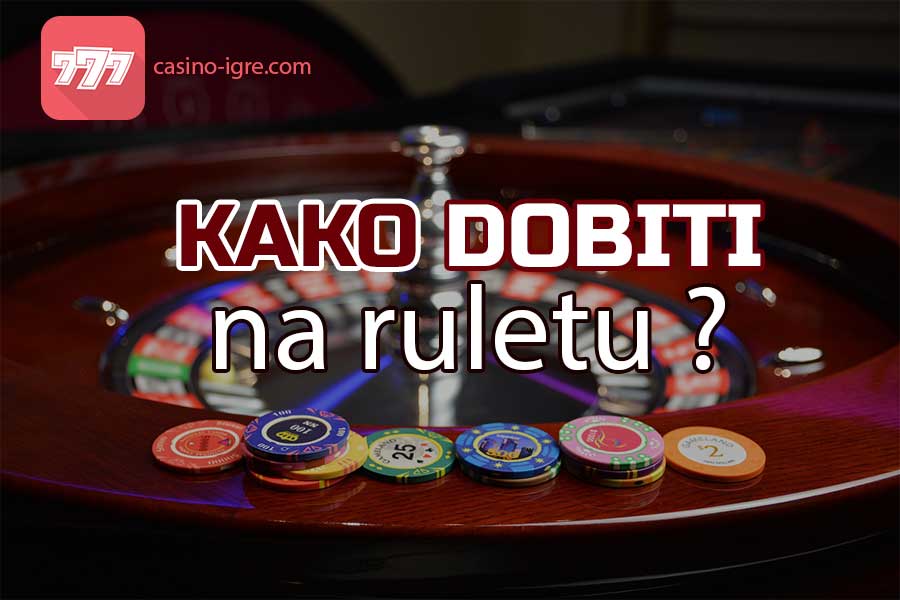 Kako dobiti na ruletu