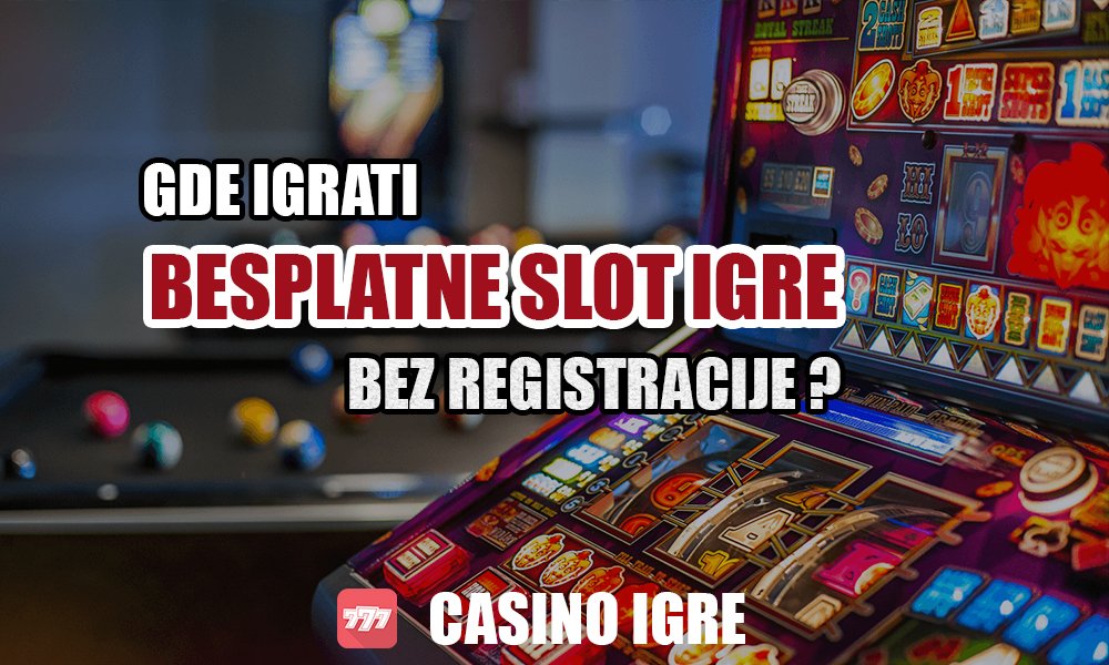 Besplatne Slot Igre